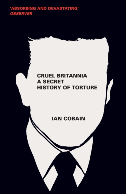 Book cover of: Cruel Britannia. By: Ian Cobain