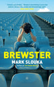 Book cover of: Brewster. By: Mark Slouka