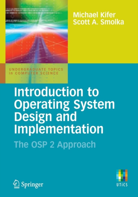 Book cover of: Introduction to Operating System Design and Implementation. By: Michael Kifer