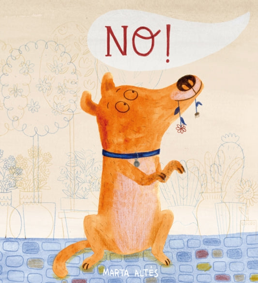 Book cover of: No!. By: Marta Altes