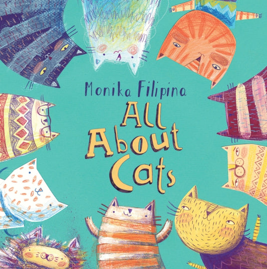 Book cover of: All About Cats. By: Monika Filipina