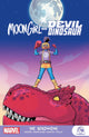 Book cover of: Moongirl and Devil Dinosaur: The Beginning. By: Brandon Montclare