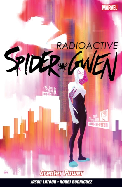 Book cover of: Spider-Gwen Volume 1. By: Jason Latour