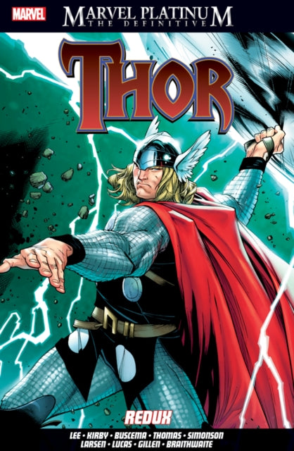 Book cover of: Marvel Platinum: The Definitive Thor Redux. By: Stan Lee