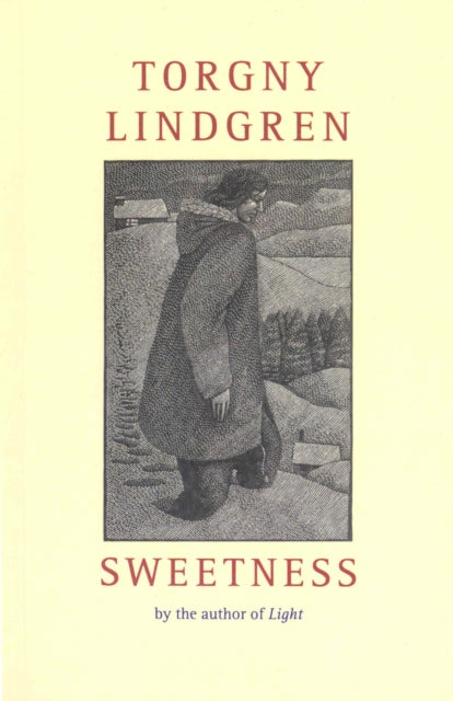 Book cover of: Sweetness. By: Torgny Lindgren