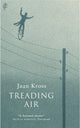 Book cover of: Treading Air. By: Jaan Kross
