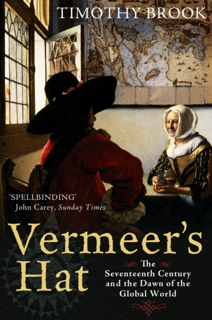 Book cover of: Vermeer's Hat. By: Timothy Brook