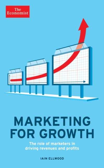 Book cover of: Economist: Marketing for Growth