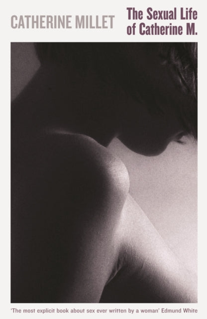Book cover of: Sexual Life of Catherine M.. By: Catherine Millet