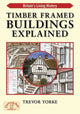 Book cover of: Timber-Framed Building Explained. By: Trevor Yorke
