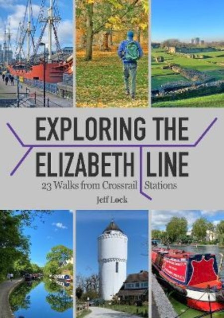Book cover of: Exploring the Elizabeth Line