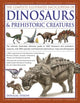 Book cover of: Complete Illustrated Encyclopedia of Dinosaurs & Prehistoric Creatures