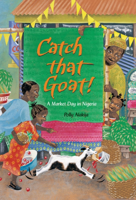 Book cover of: Catch That Goat. By: Polly Alakija