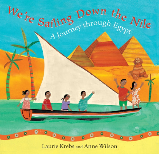 Book cover of: We're Sailing Down the Nile. By: Laurie Krebs