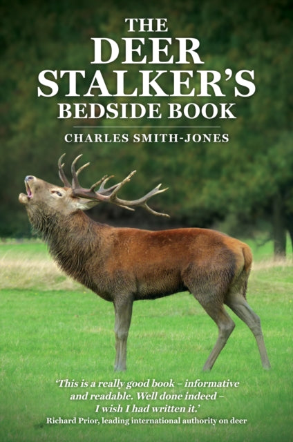 Book cover of: Deer Stalker's Bedside Book. By: Charles Smith-Jones