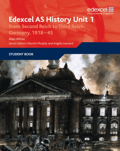 Book cover of: Edexcel GCE History AS Unit 1 F7 From Second Reich to Third Reich: Germany 1918-45