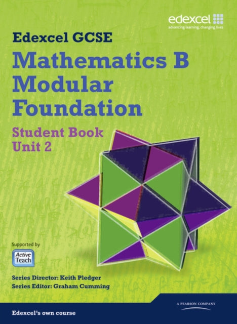 Book cover of: GCSE Mathematics Edexcel 2010: Spec B Foundation Unit 2 Student Book
