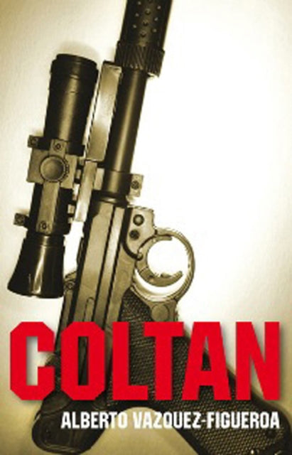Book cover of: Coltan. By: Alberto Vázquez-Figueroa