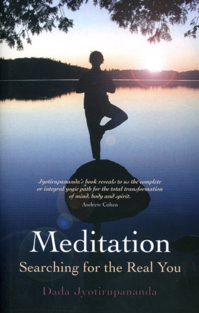 Book cover of: Meditation: Searching for the Real You. By: Dada Jyotirupananda