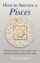 Book cover of: How to Survive a Pisces