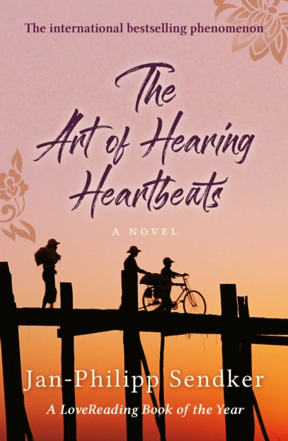 Book cover of: Art of Hearing Heartbeats. By: Jan-Philipp Sendker