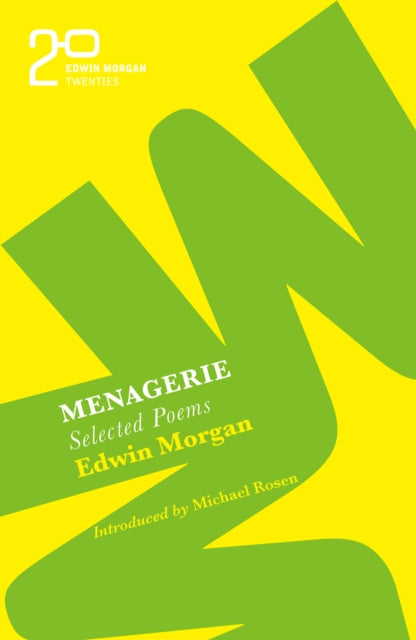 Book cover of: Edwin Morgan Twenties: Menagerie. By: Edwin Morgan
