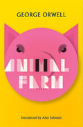Animal Farm, New Edition of Orwell's Brilliant Political Satire
