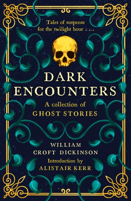 Book cover of: Dark Encounters. By: William Croft Dickinson