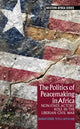 Book cover of: Politics of Peacemaking in Africa. By: Babatunde Tolu Afolabi