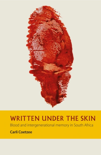 Book cover of: Written under the Skin. By: Carli Coetzee