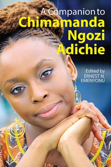 Book cover of: Companion to Chimamanda Ngozi Adichie. By: Ernest N. Emenyonu