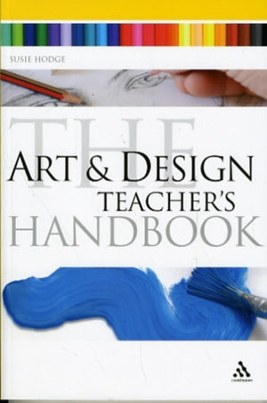 Art and Design Teacher's Handbook