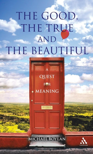 Good, the True and the Beautiful