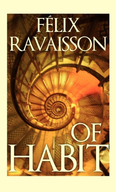 Book cover of: Of Habit. By: Félix Ravaisson