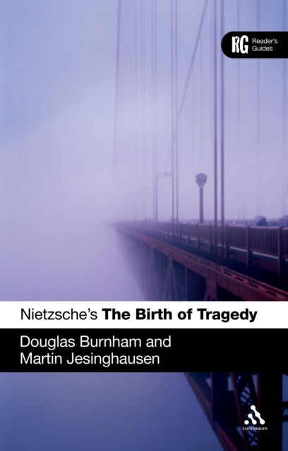 Book cover of: Nietzsche's 'The Birth of Tragedy'. By: Douglas Burnham