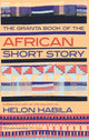 Book cover of: Granta Book of the African Short Story. By: Helon Habila