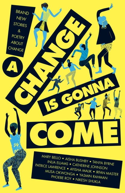 Book cover of: A Change Is Gonna Come. By: Mary Bello