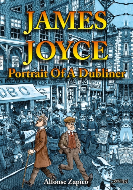 Book cover of: James Joyce. By: Alfonso Zapico