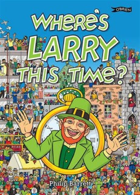 Book cover of: Where's Larry This Time?. By: Phillip Barrett