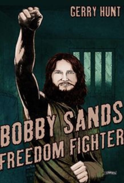 Book cover of: Bobby Sands. By: Gerry Hunt