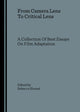 Book cover of: From Camera Lens To Critical Lens