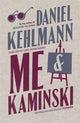 Book cover of: Me and Kaminski. By: Daniel Kehlmann
