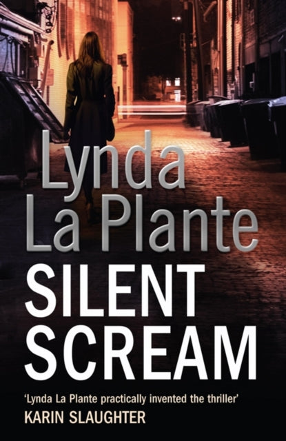 Book cover of: Silent Scream. By: Lynda La Plante