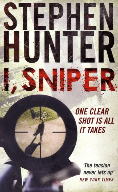Book cover of: I, Sniper. By: Stephen Hunter
