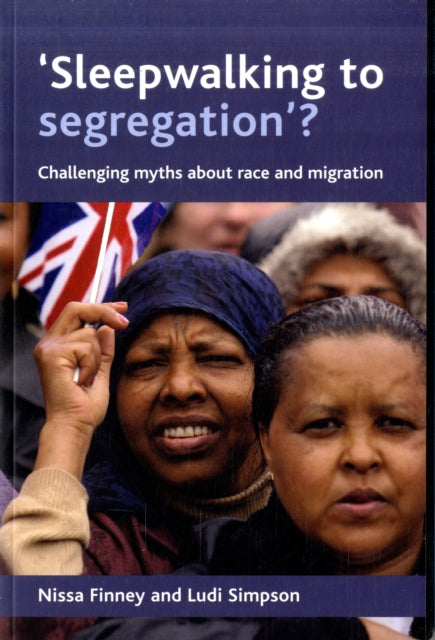 Book cover of: 'Sleepwalking to segregation'?. By: Nissa Finney