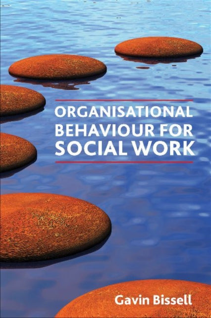 Book cover of: Organisational Behaviour for Social Work