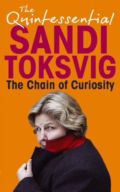 Book cover of: Chain Of Curiosity. By: Sandi Toksvig