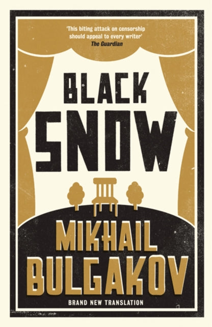 Book cover of: Black Snow: New Translation. By: Михаил Афанасьевич Булгаков