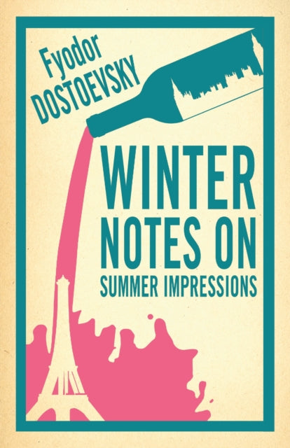 Book cover of: Winter Notes on Summer Impressions: New Translation. By: Фёдор Михайлович Достоевский