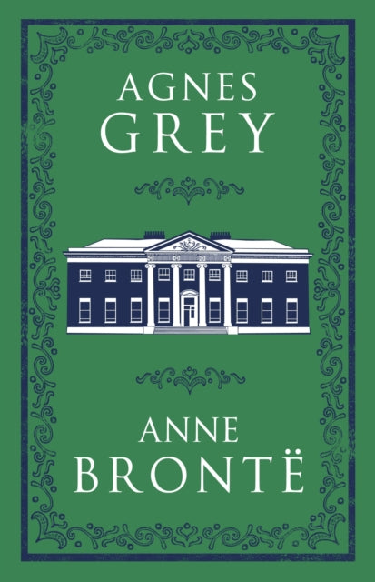 Book cover of: Agnes Grey. By: Anne Brontë